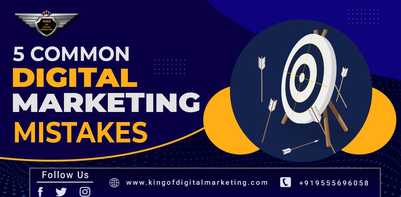 5 Common Digital Marketing Mistakes