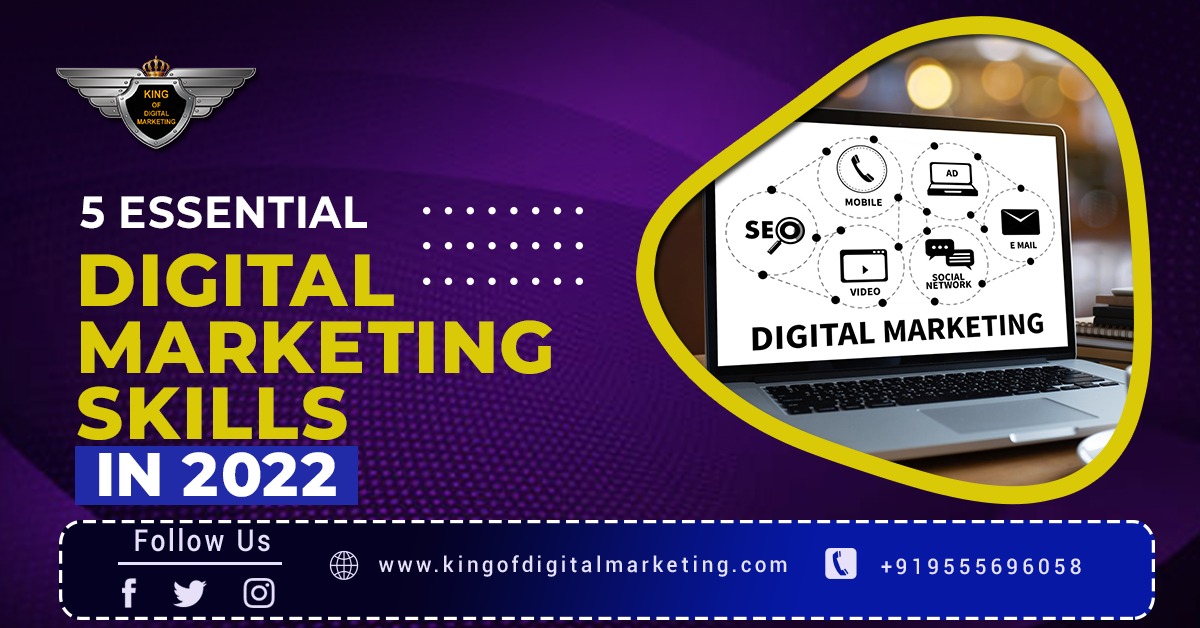 5 Essential Digital Marketing Skills in 2022