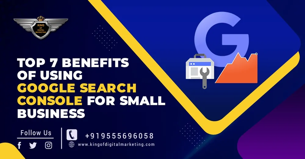 Top 7 Benefits of Using Google Search Console for Small Business