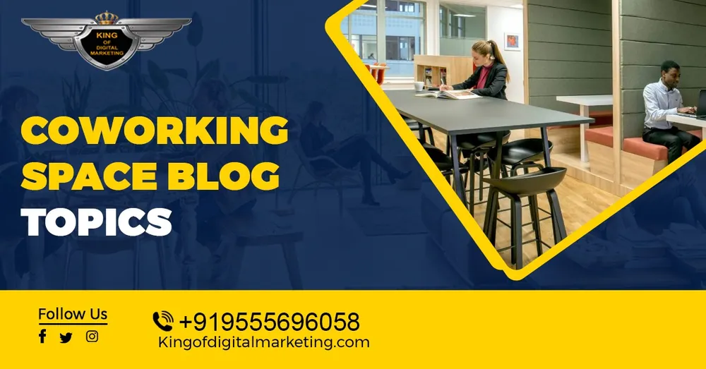 Top Blog Ideas For Coworking : Shared Workspace Blog Topics