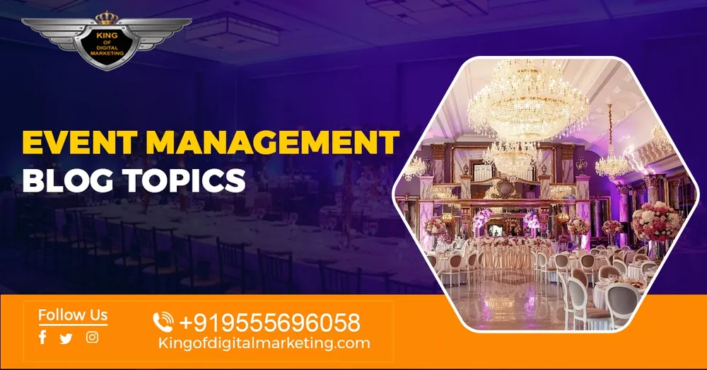 Top Blog Ideas For Event Management: Event Management Blog Topics