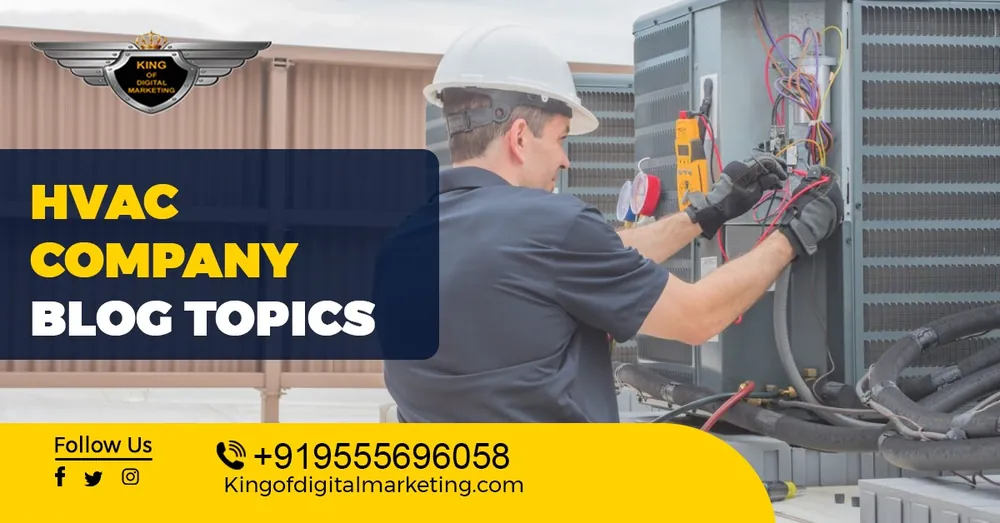 Top Blog Ideas For HVAC Company: HVAC Services Blog Topics