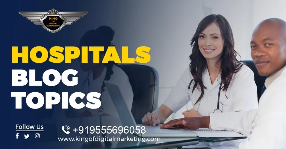 Top Blog Ideas For Hospitals: Medical Centers Blog Topics