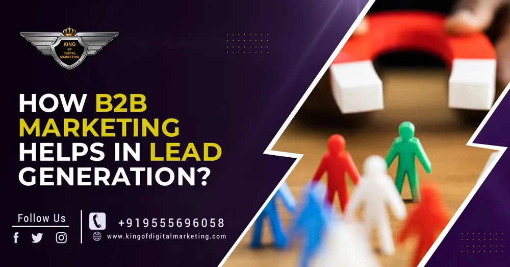 How B2B Marketing Helps in Lead Generation?