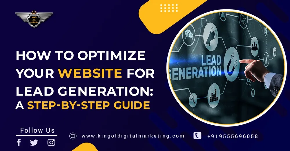 How to Optimize Your Website for Lead Generation?: A Step-by-Step Guide