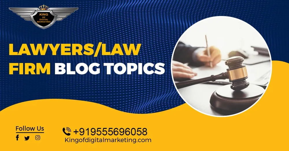 Top Blog Ideas for Lawyers/Law firm: Lawyers/Law firm Blog Topics