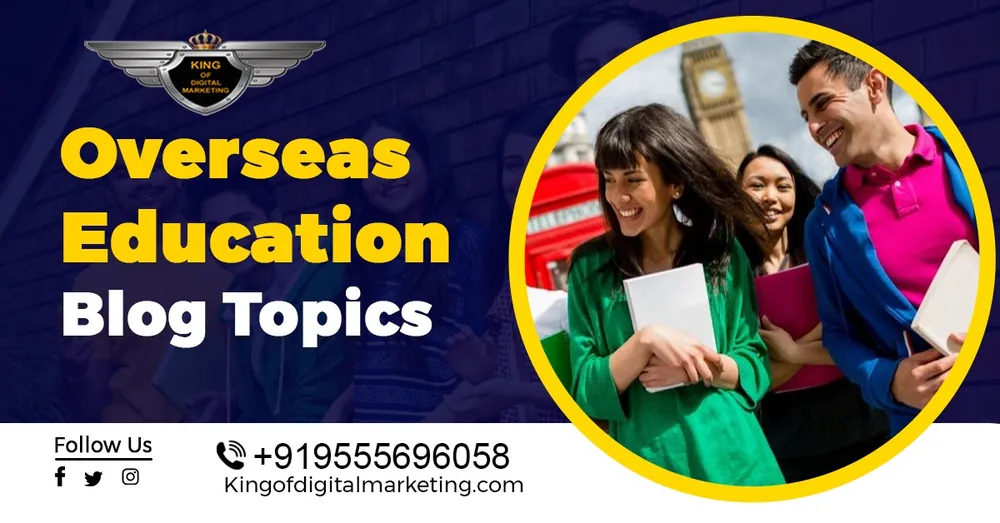 Top Blog Ideas for Study Abroad Consultant: Overseas Education Blog Topics