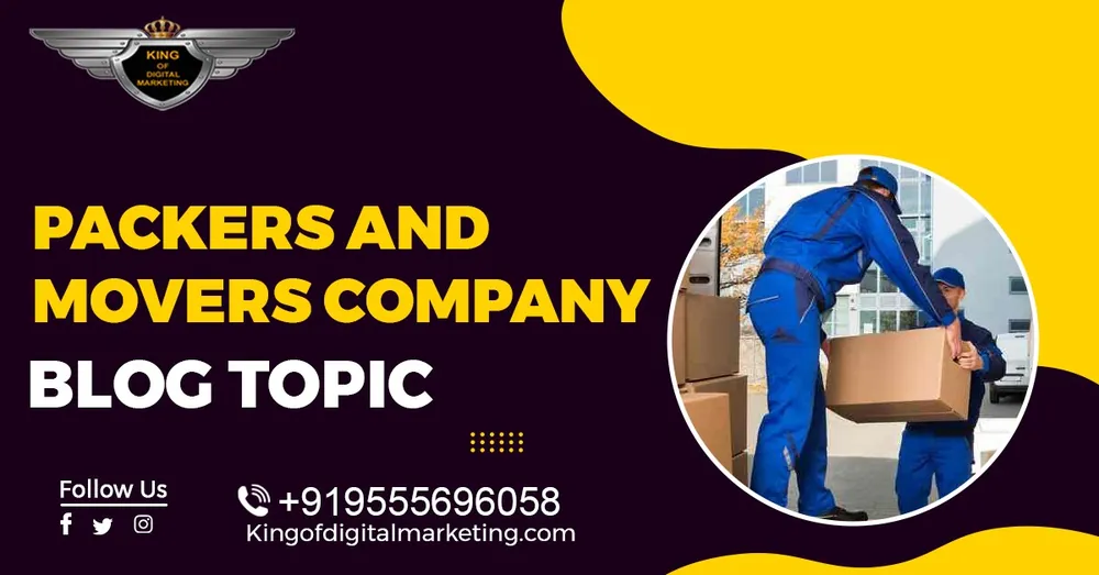 Top Blog Ideas For Movers: Packers and Movers Company Blog Topics