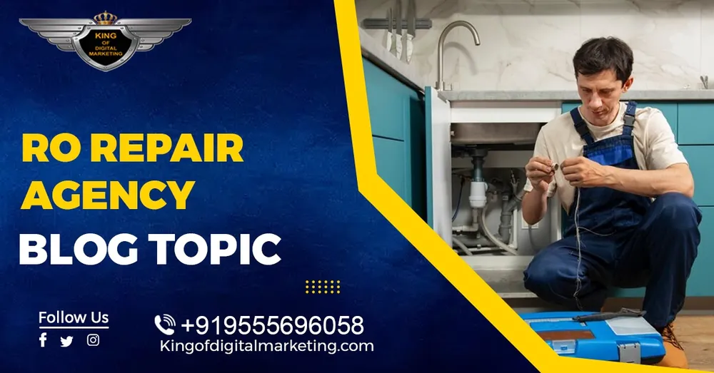 Top Blog Ideas For RO Repair: RO Repair Agency Blog Topics