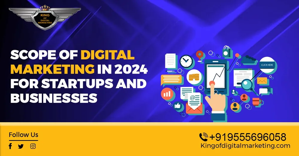 Scope of Digital Marketing in 2024 for Startups and Businesses