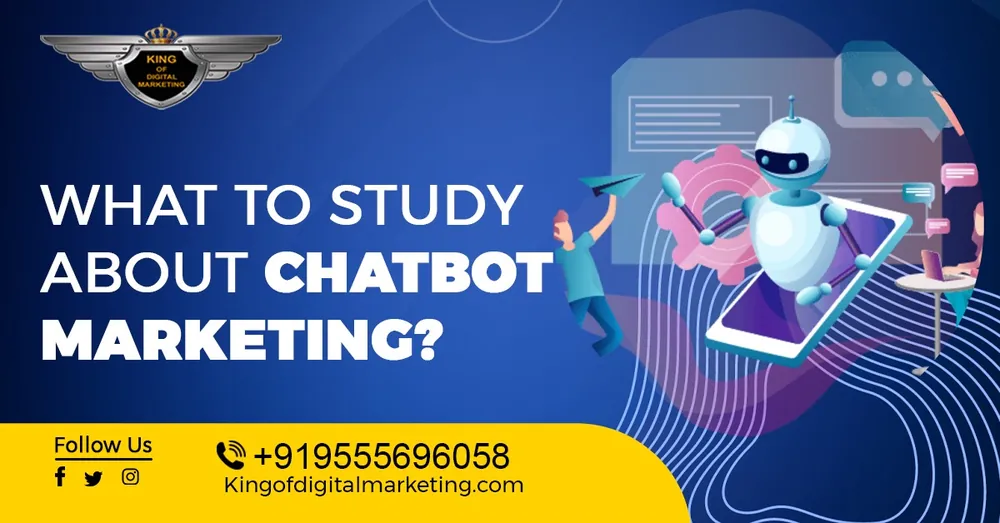 What to Study about Chatbot Marketing?