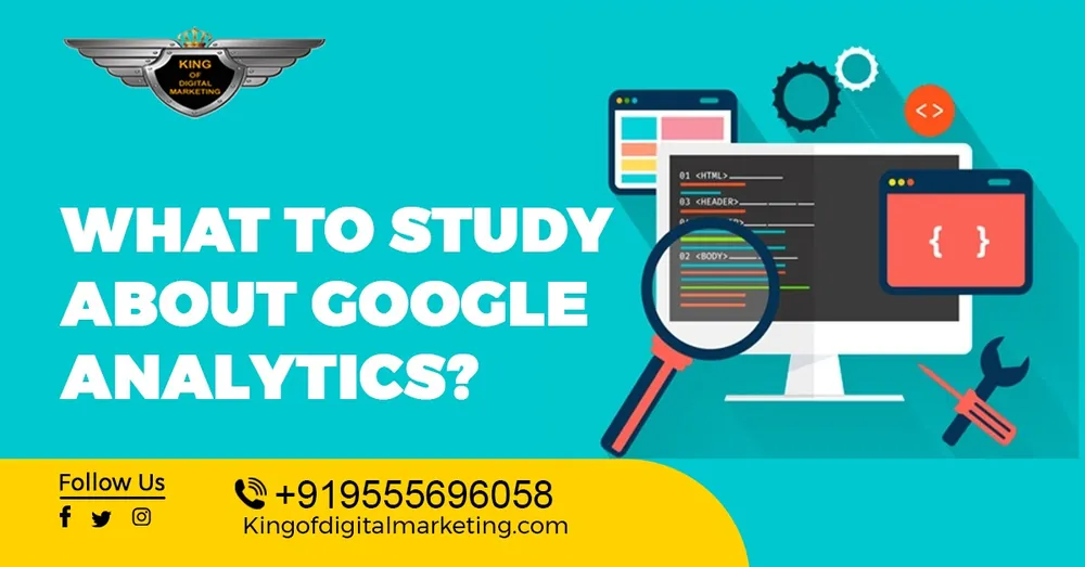 What to Study about Google Analytics?
