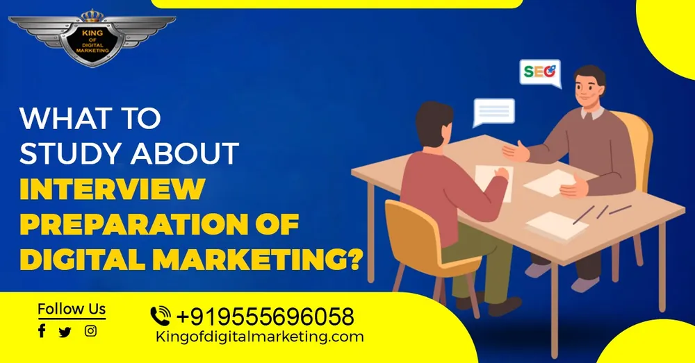 What to Study about Interview Preparation of Digital Marketing?