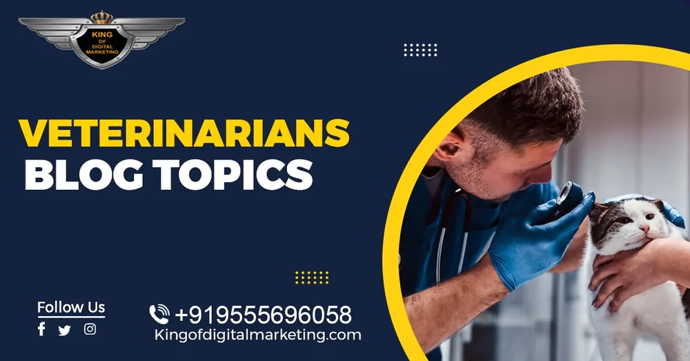 Top Blog Ideas For Veterinarians: Veterinarians Blog Topics