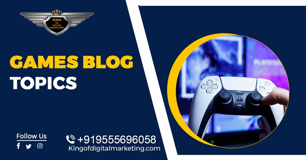 Top Blog Ideas For Games: Games Blog Topics