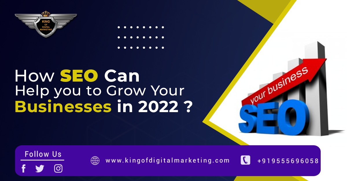 How SEO is The Best Method to Grow Businesses in 2022?