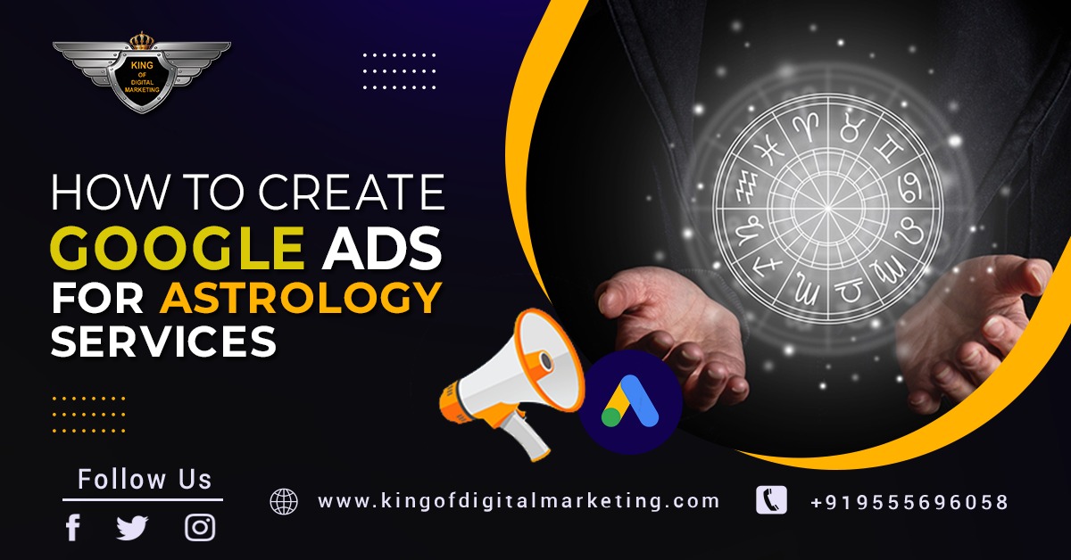 How to create Google Ads for Astrology Services