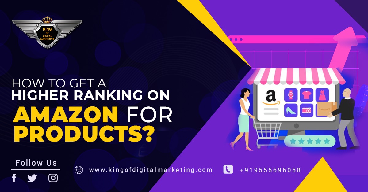 How to Get a Higher Ranking on Amazon for Products?