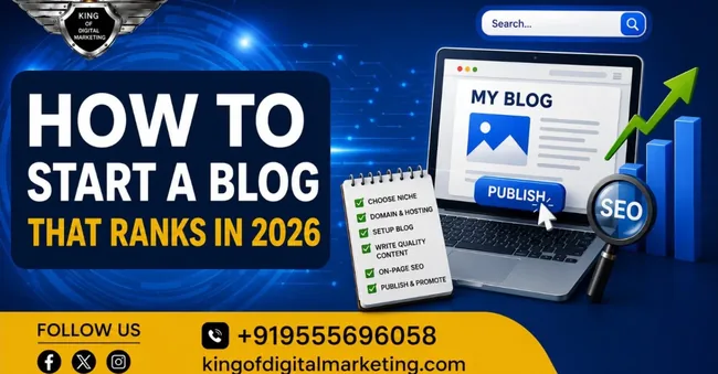 How To Start A Blog That Ranks In 2026?