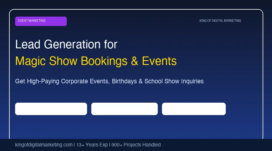 Lead Generation for Magic Show Booking