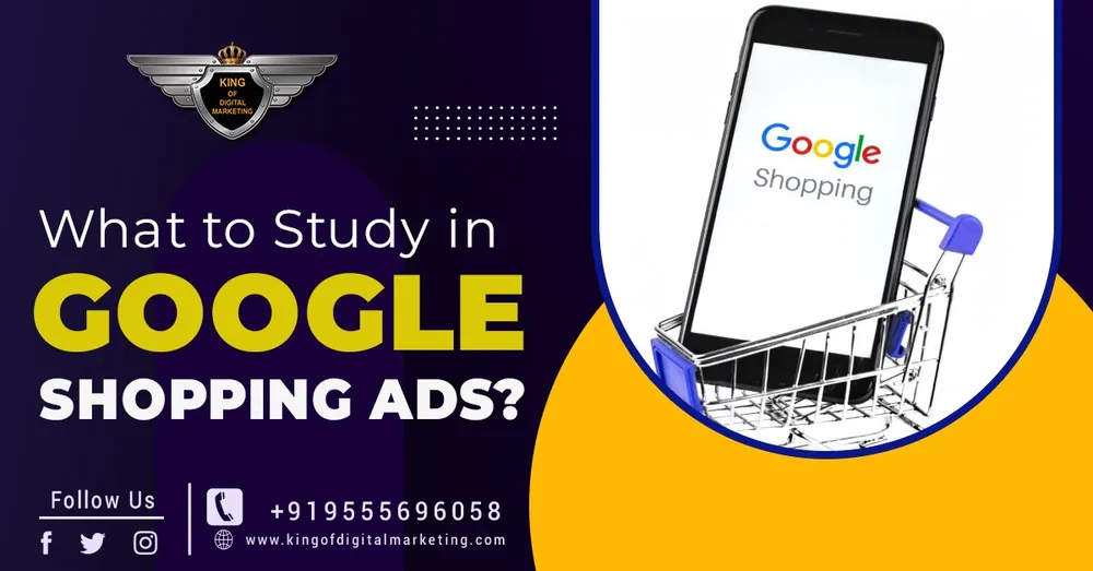 What to study in Google Shopping Ads?