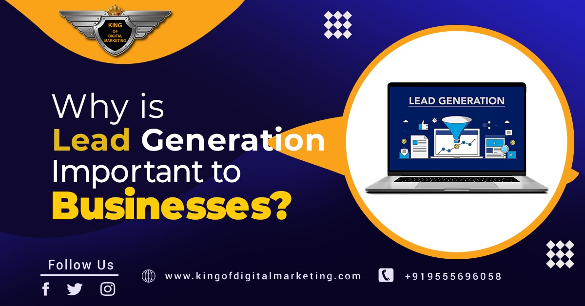 Why is Lead Generation Important to Businesses?
							